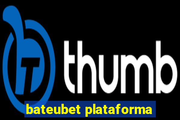 bateubet plataforma